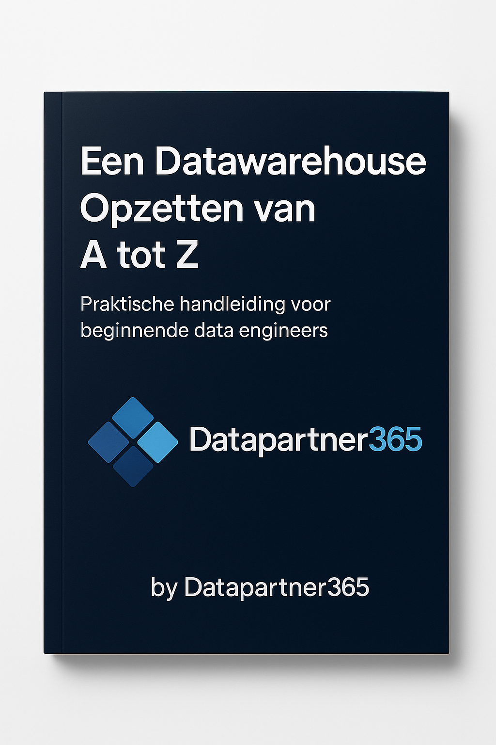 Een Datawarehouse Opzetten van A tot Z - Ebook Cover